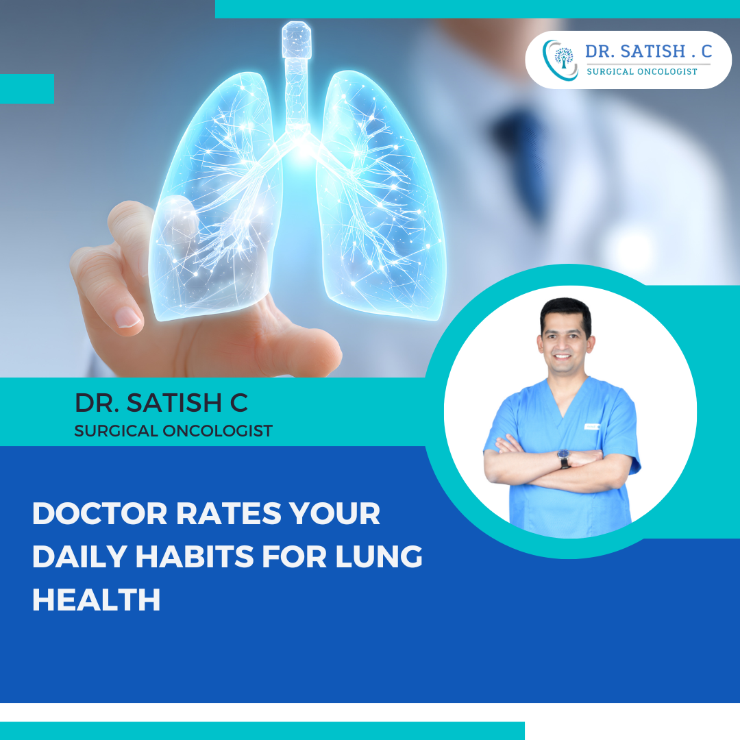 lung cancer surgeon in Bangalore | Dr. Satish. C