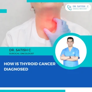 Best Thyroid Cancer Treatment In Bangalore